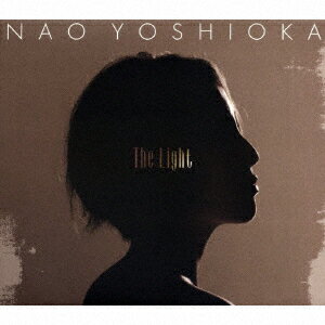 The Light [ NAO YOSHIOKA ]