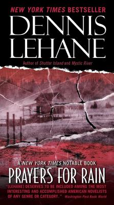 Prayers for Rain PRAYERS FOR RAIN （Patrick Kenzie and Angela Gennaro） [ Dennis Lehane ]