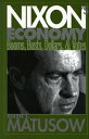 Nixon's Economy: Booms, Busts, Dollars, and Vote