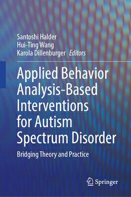 Applied Behavior Analysis-Based Interventions for Autism Spectrum Disorder: Bridging Theory and Prac