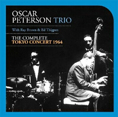 【輸入盤】Complete Tokyo Concert 1964 [ Oscar Peterson ]