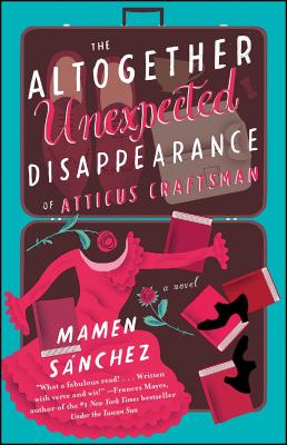The Altogether Unexpected Disappearance of Atticus Craftsman ALTOGETHER UNEXPECTED DISAPPEA 
