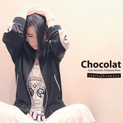 Chocolat -Live Acoustic Premium Best-