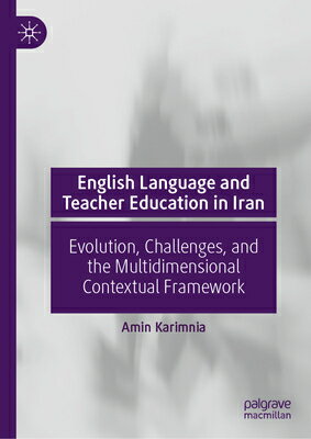 English Language and Teacher Education in Iran: Evolution, Challenges, and the Multidimensional Cont ENGLISH LANGUAGE & TEACHER EDU 