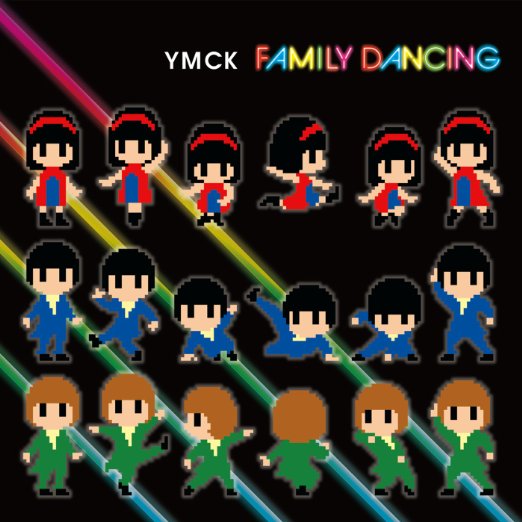 FAMILY DANCING [ YMCK ]