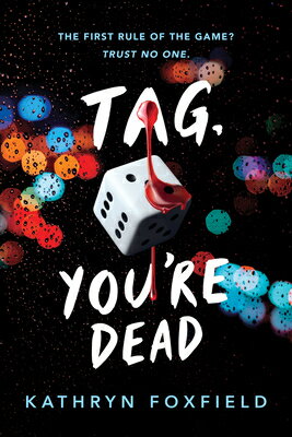 Tag, You're Dead TAG YOURE DEAD [ Kathryn Foxfield ]