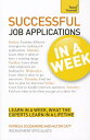 Successful Job Applications in a Week a Teach Yourself Guide SUCCESSFUL JOB APPLICATIONS IN （Teach Yourself: General Reference） [ Scudamore ]