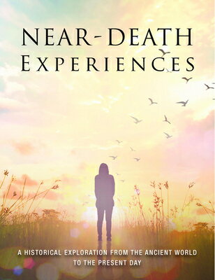 Near-Death Experiences: A Historical Exploration