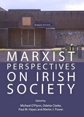 Marxist Perspectives on Irish Society MARXIST PERSPECTIVES ON IRISH 