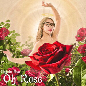 Oh Rose