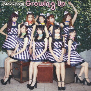 Growing Up(初回限定盤A ファーストクラス盤 CD+DVD)