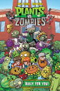 Plants vs. Zombies Volume 3: B...