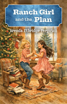 Ranch Girl and the Plan RANCH GIRL & THE PLAN [ Brenda Ethridge Ferguson ]