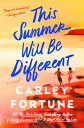 This Summer Will Be Different [ Carley Fortune ]