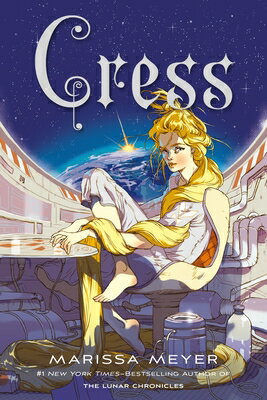 Cress: Book Three of the Lunar Chronicles CRESS （Lunar Chronicles） [ Marissa Meyer ]