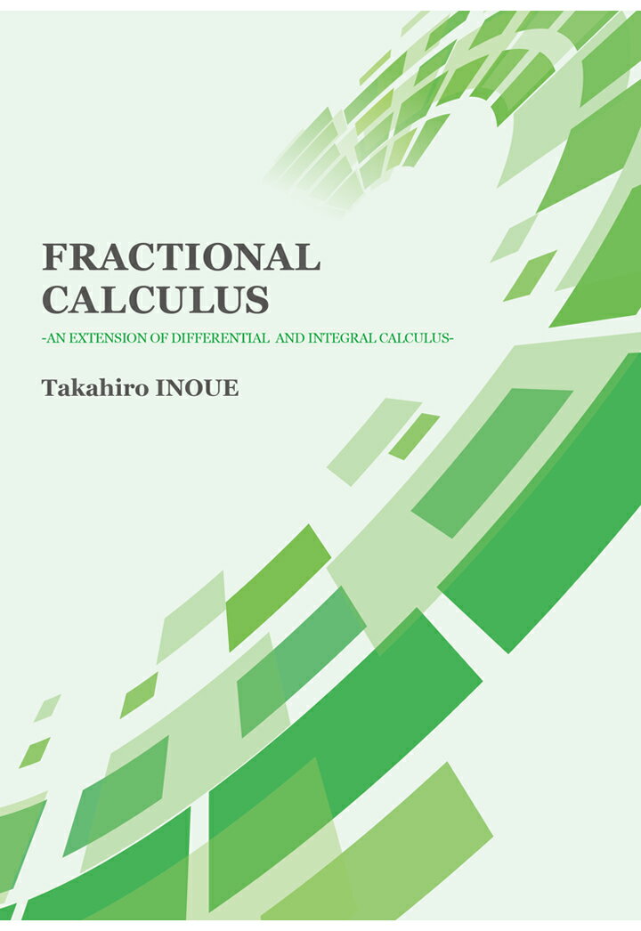 【POD】Fractional Calculus -An Extension of Differential and Integral Calculus- Takahiro INOUE