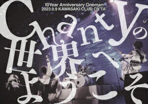 10Year Anniversary Oneman「Chantyの世界へようこそ」2023.9.9.CLUB CITTA' KAWASAKI