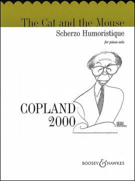 【輸入楽譜】コープランド, Aaron: ユーモラスなスケルツオォ「ねことねずみ」