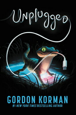 Unplugged UNPLUGGED [ Gordon Korman ]