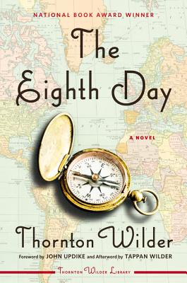The Eighth Day 8TH DAY [ Thornton Wilder ]