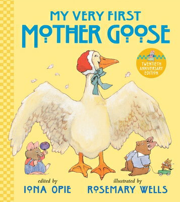My Very First Mother Goose MY VERY 1ST MOTHER GOOSE （My Very First Mother Goose） Iona Opie
