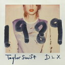 【輸入盤】1989 (19 Tracks)(Deluxe Edition) [ Taylor Swift ]