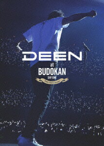 DEEN at BUDOKAN ��20th Anniversary�� DAY ONE