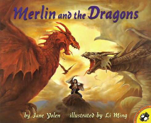 Merlin and the Dragons MERLIN & THE DRAGONS （Picture Puffin Books） [ Jane Yolen ]