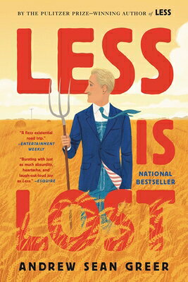 Less Is Lost LESS IS LOST （The Arthur Less Books） [ Andrew Sean Greer ]