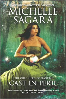 Cast in Peril CAST IN PERIL R/E （Chronicles of Elantra） [ Michelle Sagara ]