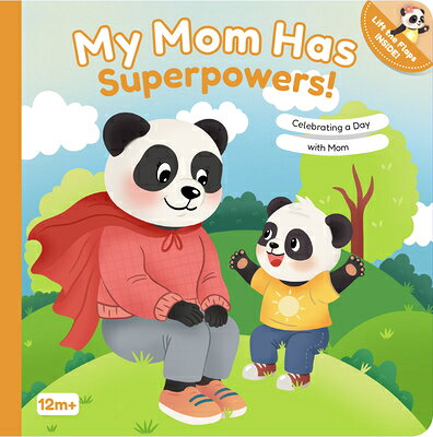 My Mom Has Superpowers!: Celebrating a Day with Mom