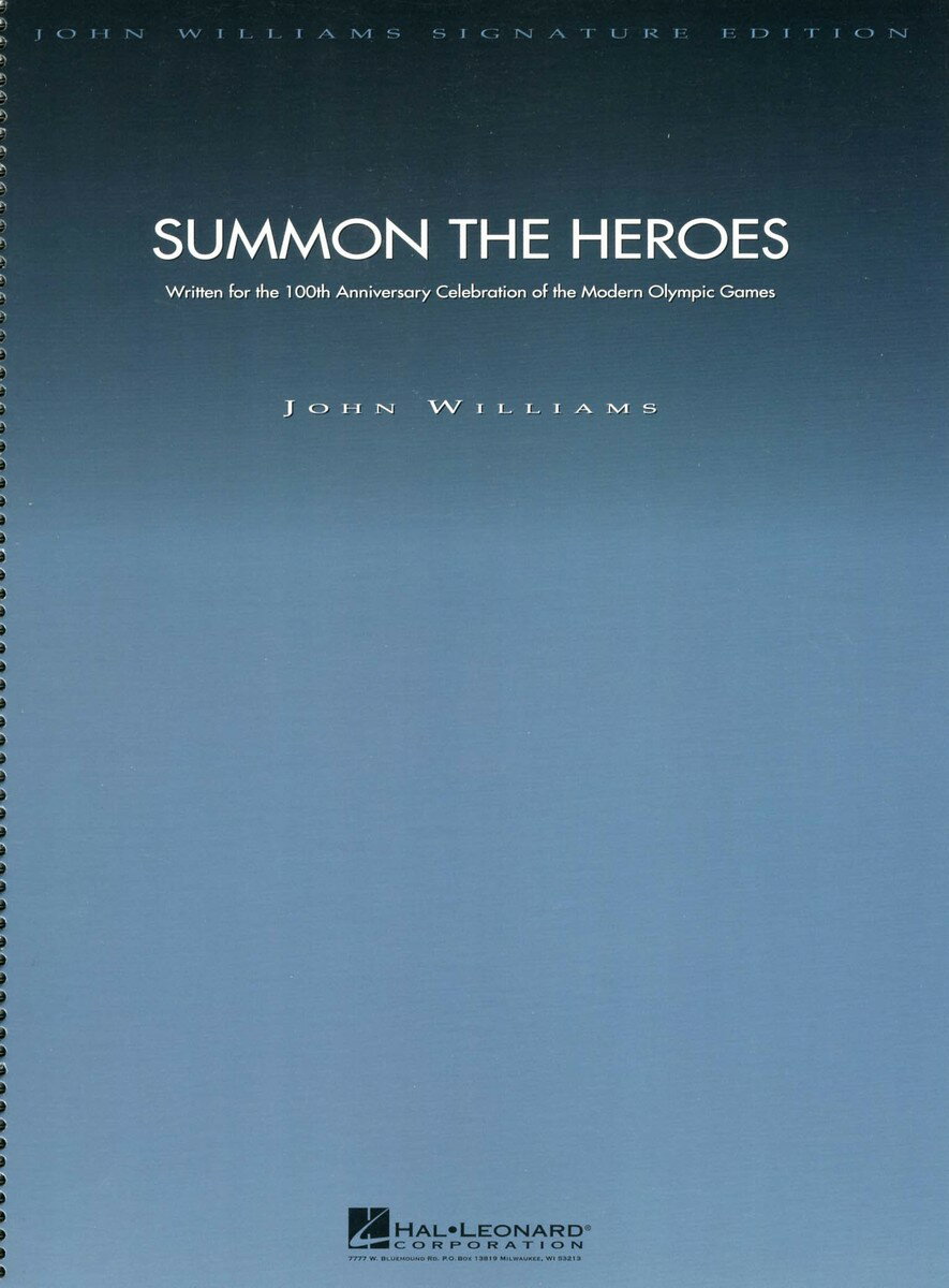 【輸入楽譜】ウィリアムズ, John: サモン・ザ・ヒーロー(1996年 アトランタ・オリンピックのテーマ曲): 指揮者用大型スコア(デラックス・スコア)