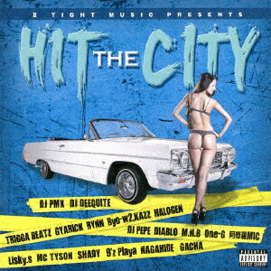 2 TIGHT MUSIC PRESENTS HIT THE CITY