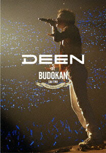 DEEN at BUDOKAN ～20th Anniversary～ DAY TWO [ DEEN ]
