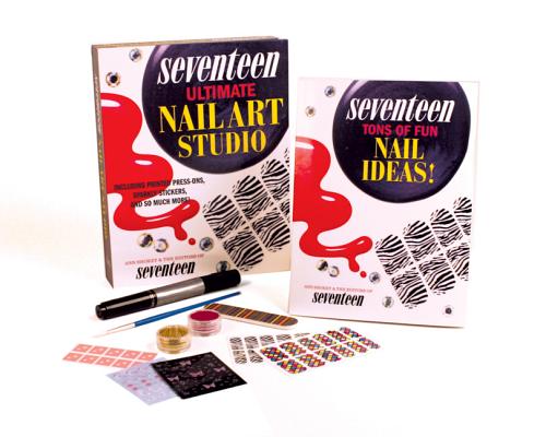 Seventeen: Ultimate Nail Art Studio 17 ULTIMATE NAIL ART STUDIO [ Running Press ]