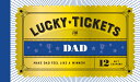 Lucky Tickets for Dad: 12 Gift Coupons LUCKY TICKETS FOR DAD iLucky Ticketsj [ Chronicle Books ]