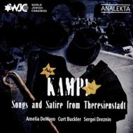 【輸入盤】Kamp!-songs & Satire From Theresienstadt: Demayo Buckler(Vo) Dreznin(P)
