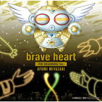 brave heart-THE BEGINNING Ver.- [ 宮崎歩 ]