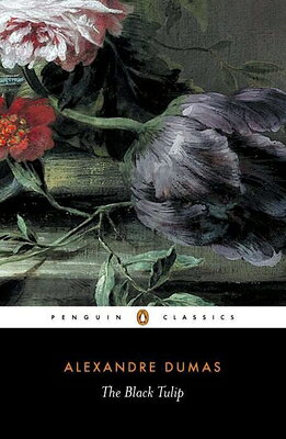 The Black Tulip BLACK TULIP （Penguin Classics） [ Alexandre Dumas ]