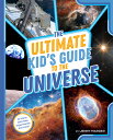 The Ultimate Kid 039 s Guide to the Universe: At-Home Activities, Experiments, and More ULTIMATE KIDS GT THE UNIVERSE （The Ultimate Kid 039 s Guide To...） Jenny Marder