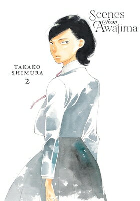 Scenes from Awajima, Vol. 2: Volume 2 SCENES FROM AWAJIMA VOL 2 （Scenes from Awajima） 