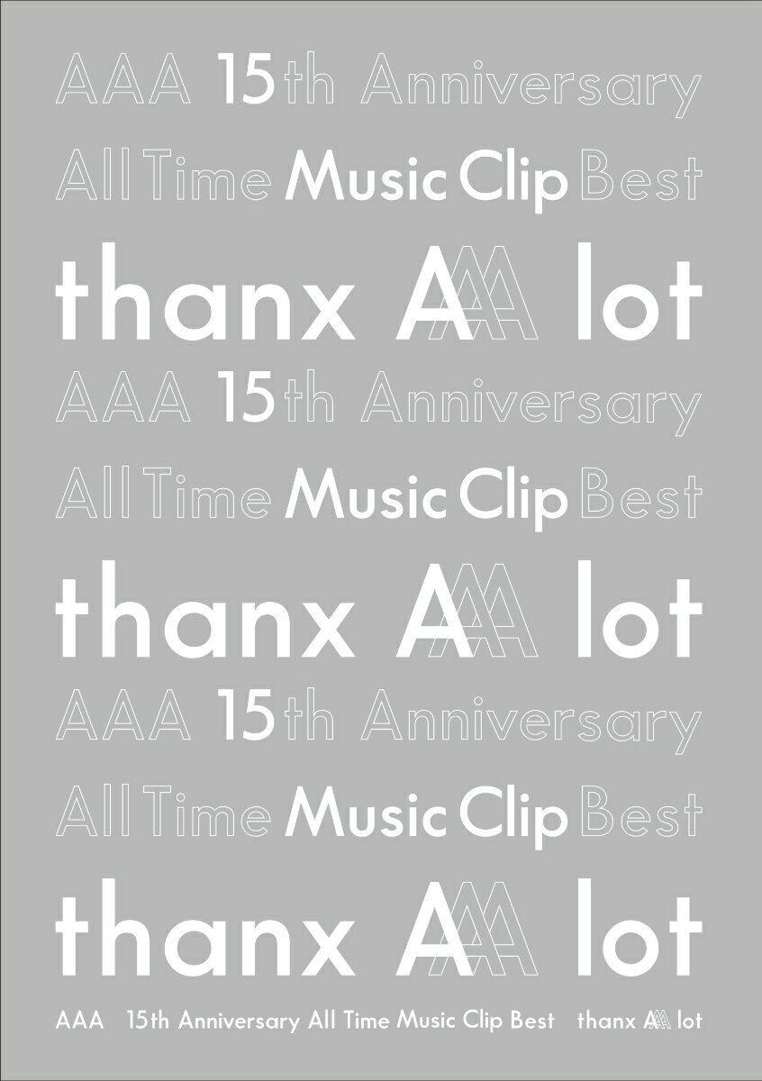 AAA 15th Anniversary All Time Music Clip Best -thanx AAA lot-(スマプラ対応)