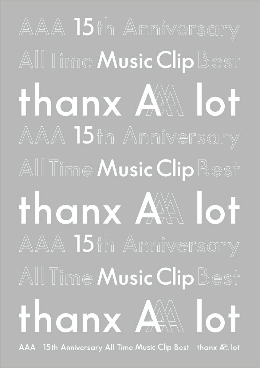 AAA 15th Anniversary All Time Music Clip Best -thanx AAA lot-