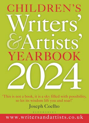 Children's Writers' & Artists' Yearbook 2024: The Best Advice on Writing and Publishing for Children