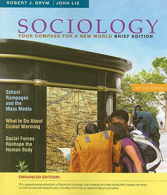 Sociology: Your Compass for a New World, Brief Edition: Enhanced SOCIOLOGY 2/E [ Robert J. Brym ]