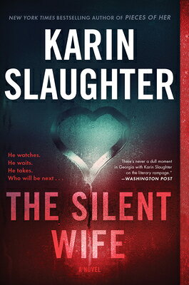 The Silent Wife SILENT WIFE （Will Trent） [ Karin Slaughter ]