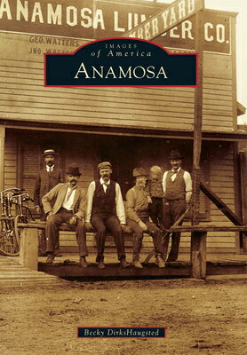 Anamosa ANAMOSA （Images of America） 