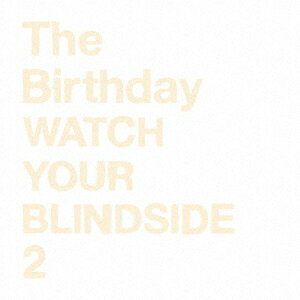 WATCH YOUR BLINDSIDE 2