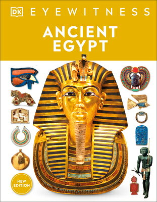 Eyewitness Ancient Egypt EYEWITNESS ANCIENT EGYPT （DK Eyewitness） [ DK ]