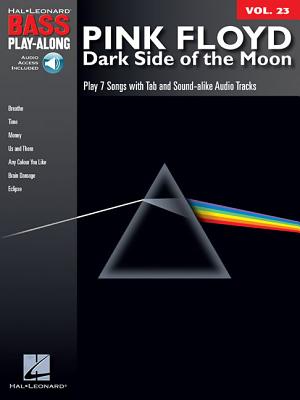 Pink Floyd - Dark Side of the Moon Bass Play-Along Volume 23 Book/Online Audio With CD (Audio) PINK FLOYD - DARK SIDE OF THE （Hal Leonard Bass Play-Along） Pink Floyd